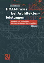 HOAI-Praxis bei Architektenleistungen: Anleitungen zur Anwendung der Honorarrechnung für Architekten