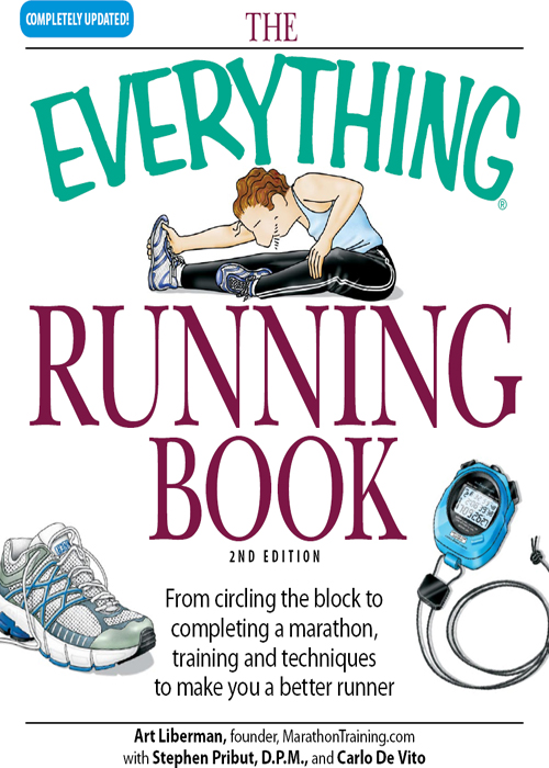 Everything running book: from circling the block to completing a marathon, training and techniques to make you a better runner