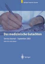 Das medizinische Gutachten: Rechtliche Grundlagen, Relevante Klinik, Praktische Anleitung