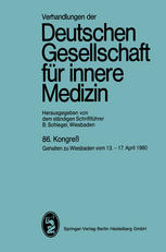Verhandlungen der Deutschen Gesellschaft für innere Medizin: 86. Kongreß, 13.–17. April 1980, Wiesbaden