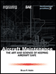 Aircraft Maintenance - The Art and Science of Keeping Aircraft Safe