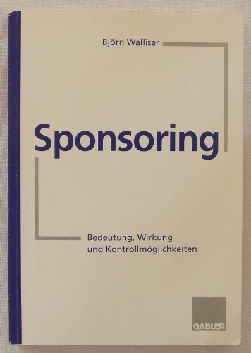 Sponsoring: Bedeutung, Wirkung und Kontrollmöglichkeiten