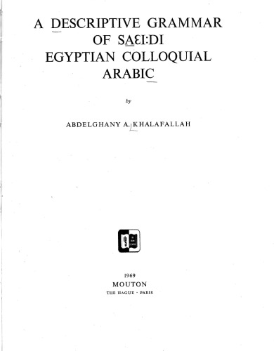A Descriptive Grammar of sa̲ei:di, Egyptian colloquial Arabic