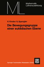 Die Bewegungsgruppe einer euklidischen Ebene: Ein axiomatischer Aufbau ohne Anordnungsbegriff