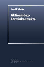 Aktienindex-Terminkontrakte: Destabilisierende Instrumente des Portfoliomanagements?