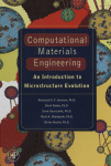 Computational Materials Engineering. An Introduction to Microstructure Evolution