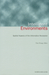 Intelligent Environments. Spatial Aspects of the Information Revolution