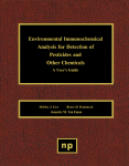 Environmental Immunochemical Analysis Detection of Pesticides and Other Chemicals. A User's Guide