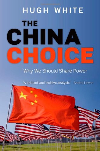 The China Choice: Why We Should Share Power