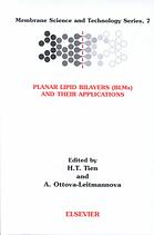 Planar Lipid Bilayers (BLMs) and Their Applications
