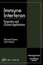 Immune Interferon - Properties and Clinical Applications