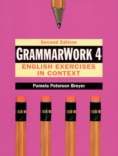 GrammarWork 4: English Exercises in Context, Second Edition