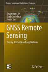 GNSS Remote Sensing: Theory, Methods and Applications