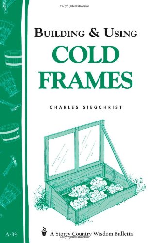 Building & Using Cold Frames