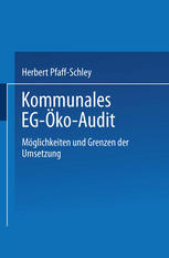 Kommunales EG-Öko-Audit: Möglichkeiten und Grenzen der Umsetzung