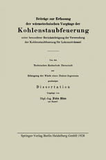 Beiträge zur Erfassung der wärmetechnischen Vorgänge der Kohlenstaubfeuerung unter besonderer Berücksichtigung der Verwendung der Kohlenstaubfeuerung für Lokomotivkessel