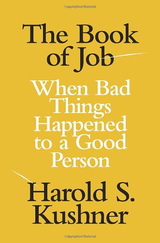 The Book of Job: When Bad Things Happened to a Good Person