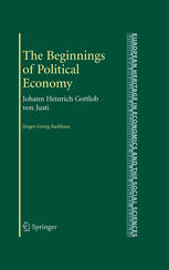The Beginnings of Political Economy: Johann Heinrich Gottlob von Justi