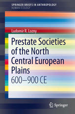 Prestate Societies of the North Central European Plains: 600-900 CE