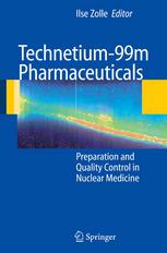 Technetium-99m Pharmaceuticals: Preparation and Quality Control in Nuclear Medicine