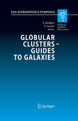 Globular Clusters - Guides to Galaxies: Proceedings of the Joint ESO-FONDAP Workshop on Globular Clusters held in Concepción, Chile, 6–10 March 2006