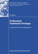 Professional Testimonial Privileges: A Law and Economics Perspective