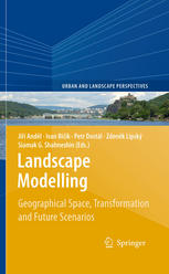 Landscape Modelling: Geographical Space, Transformation and Future Scenarios