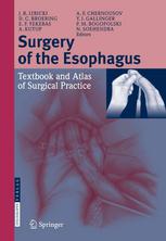Surgery of the Esophagus: Textbook and Atlas of Surgical Practice