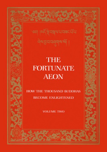 The Fortunate Aeon: How the Thousand Buddhas Became Enlightened