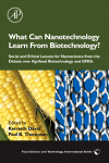 What Can Nanotechnology Learn From Biotechnology?. A Scientific Exploration of the Mind/Brain Interface