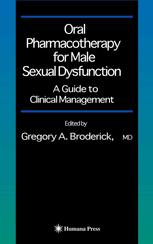 Oral Pharmacotherapy for Male Sexual Dysfunction: A Guide to Clinical Management