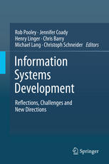 Information Systems Development: Reflections, Challenges and New Directions