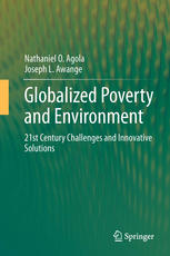 Globalized Poverty and Environment: 21st Century Challenges and Innovative Solutions