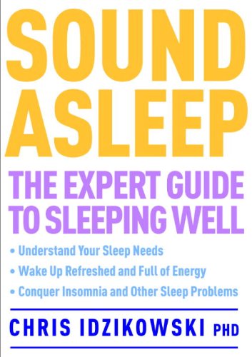 Sound Asleep: The Expert Guide to Sleeping Well