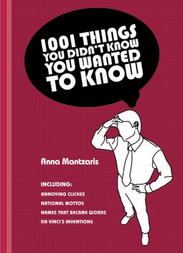 1001 Things You Didn't Know You Wanted to Know