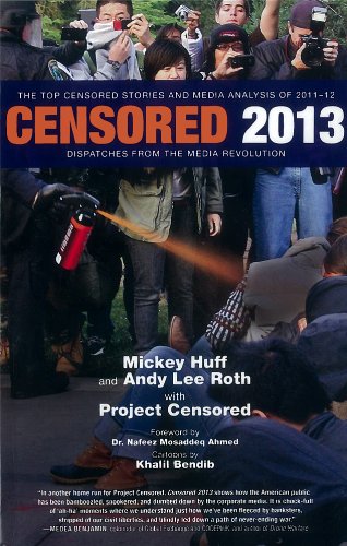 Censored 2013: The Top Censored Stories and Media Analysis of 2011-2012