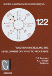 Reaction Kinetics and the Development of Catalytic Processes, Proceedings of the International Symposium