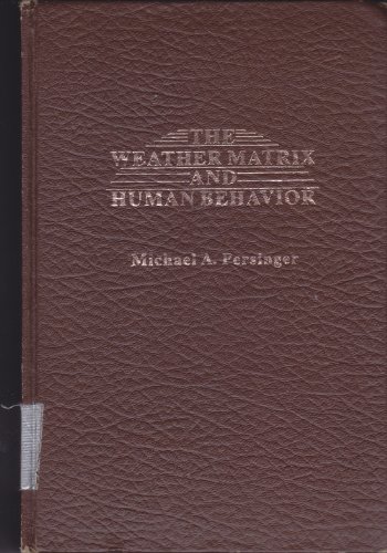 Weather Matrix and Human Behaviour