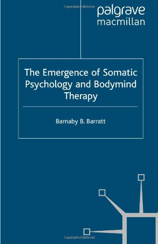The Emergence of Somatic Psychology and Bodymind Therapy