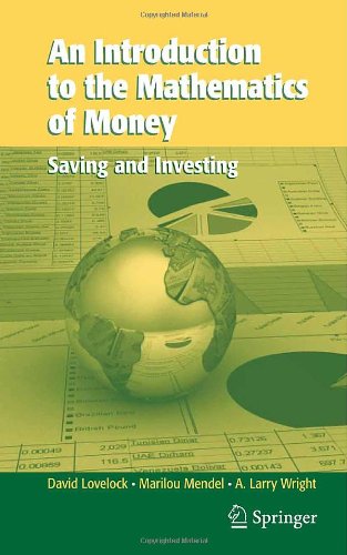 An Introduction to the Mathematics of Money: Saving and Investing
