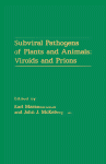 Subviral Pathogens of Plants and Animals: Viroids and Prions