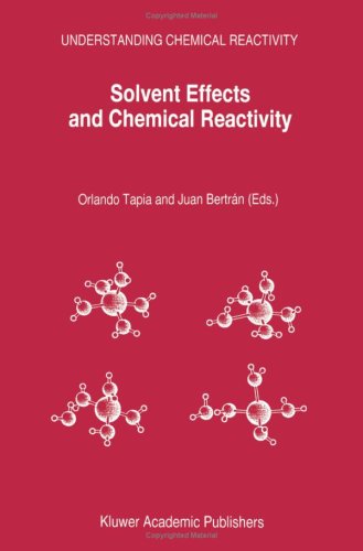 Solvent Effects and Chemical Reactivity