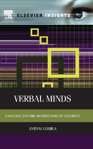 Verbal Minds: Language and the Architecture of Cognition