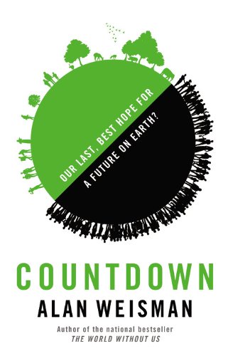Countdown: Our Last, Best Hope for a Future on Earth?
