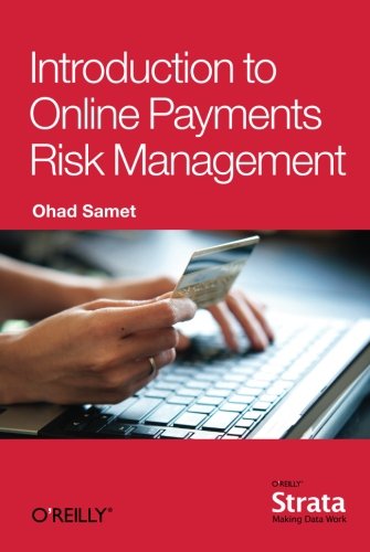 Introduction to Online Payments Risk Management