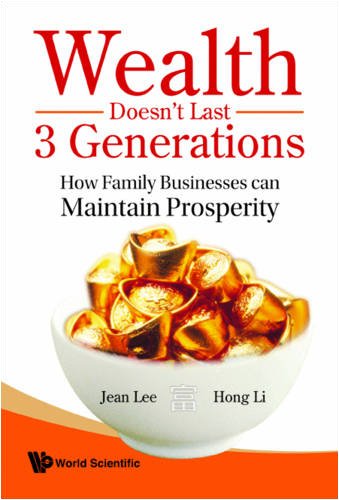 Wealth Doesn't Last 3 Generations: How Family Businesses Can Maintain Prosperity