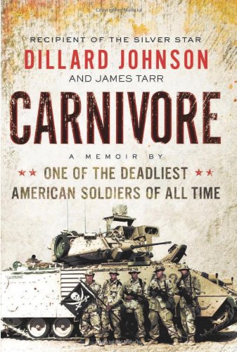 Carnivore: A Memoir by One of the Deadliest American Soldiers of All Time