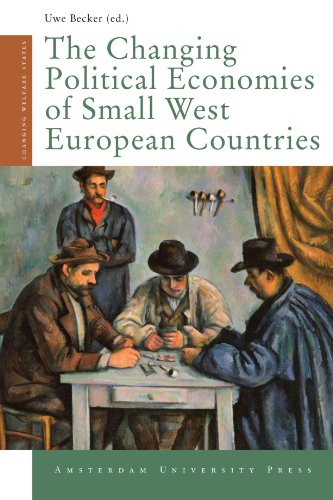 The Changing Political Economies of Small West European Countries