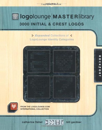 LogoLounge Master Library, Volume 1: 3,000 Initial & Crest Logos