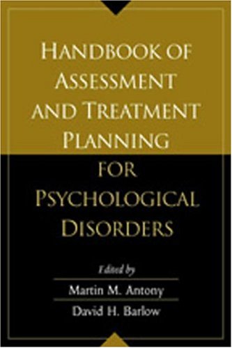 Handbook of Assessment and Treatment Planning for Psychological Disorders